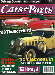 CARS & PARTS 1994 AUG - '63 THUNDERBIRD, VETTE RESTO, '32 CHEVROLET ROADSTER